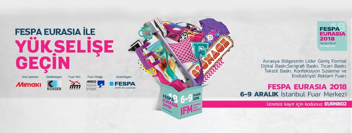FESPA EURASIA 2018 6-9 ARALIK